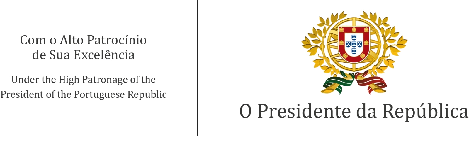 Com o Alto Patrocínio de Sua Excelência o Presidente da República